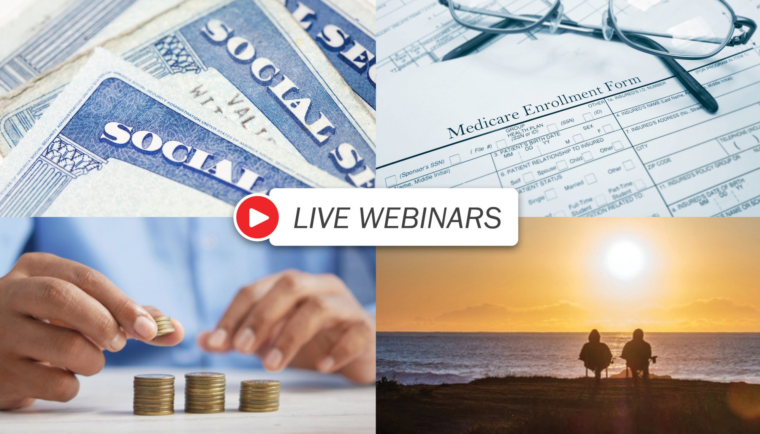 Live Webinars - with images of Social Security cards, Medicare forms